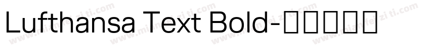 Lufthansa Text Bold字体转换